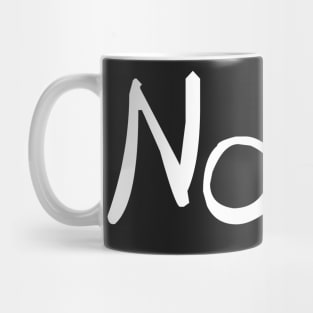 Nope humorous tee Mug